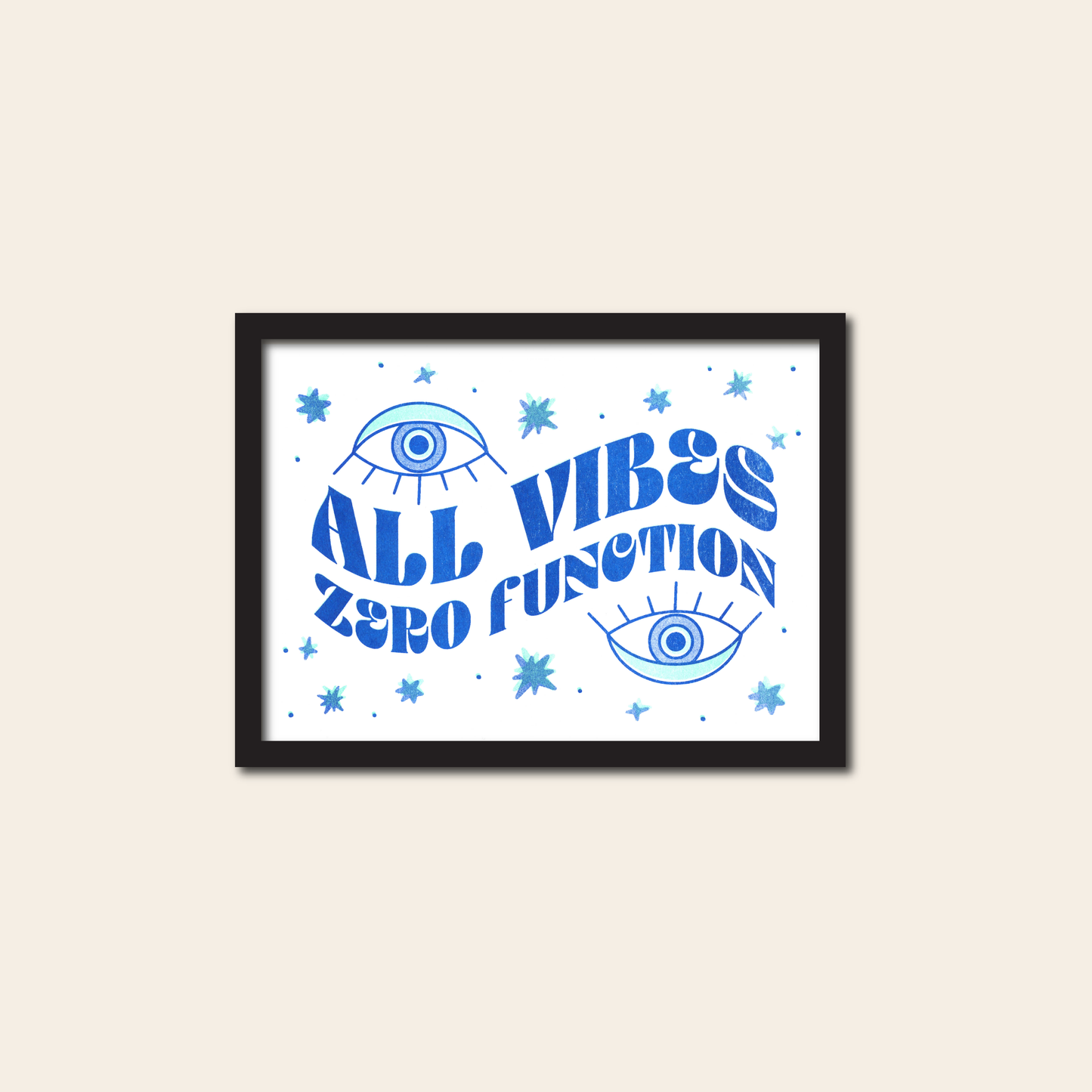 All Vibes, Zero Function - Risograph Print, 7x5