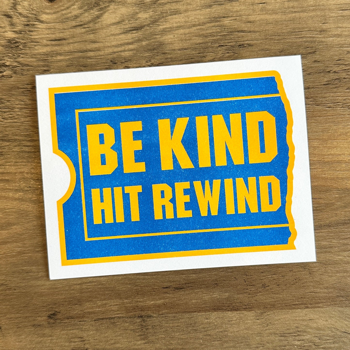 Be Kind, Hit Rewind - Risograph Card