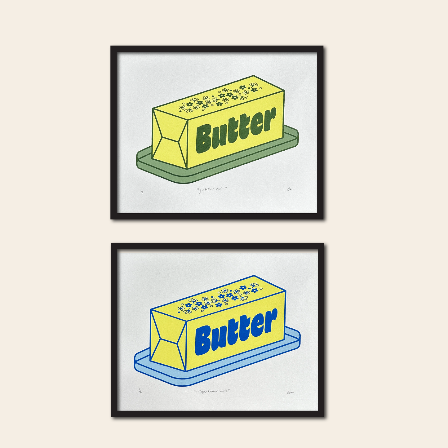 you butter work - Screen Print (3 layer),  10x8