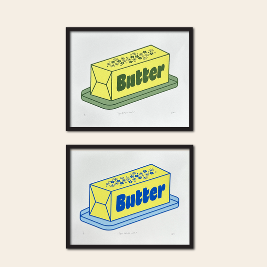 you butter work - Screen Print (3 layer),  10x8